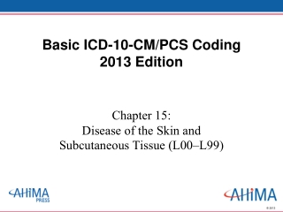 Basic ICD-10-CM/PCS Coding 2013 Edition