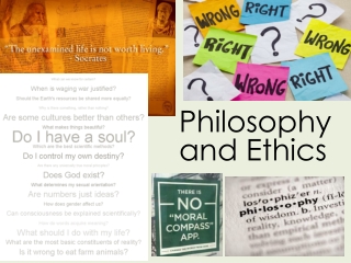 Philosophy and Ethics