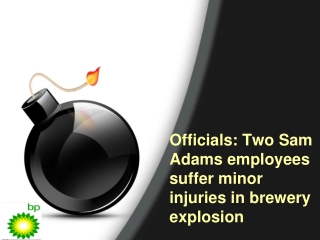 Officials: Two Sam Adams employees suffer minor injuries