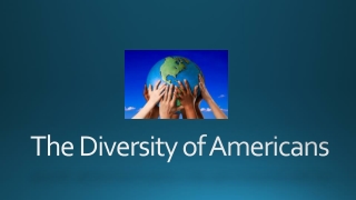 The Diversity of Americans