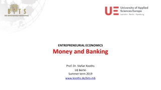 ENTREPRENEURIAL ECONOMICS Money and Banking