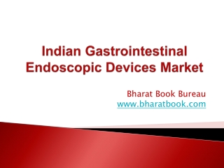 Indian Gastrointestinal Endoscopic Devices Market