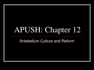 APUSH: Chapter 12