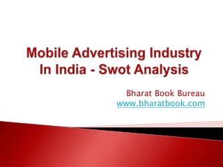 Mobile Advertising Industry In India - Swot Analysis