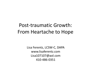 Post-traumatic Growth: From Heartache to Hope