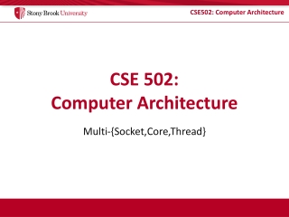 CSE 502: Computer Architecture