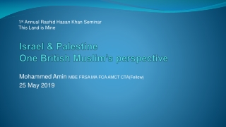 Israel &amp; Palestine One British Muslim’s perspective