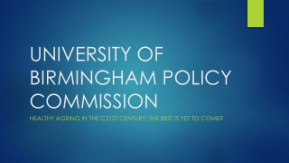 UNIVERSITY OF BIRMINGHAM POLICY COMMISSION