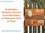 Youth Ideas: Children’s Carnival as an Alternative to Hallow