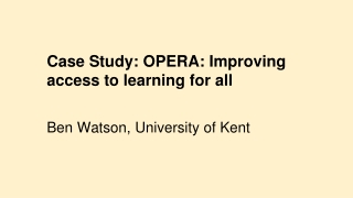 Case Study: OPERA: Improving access to learning for all