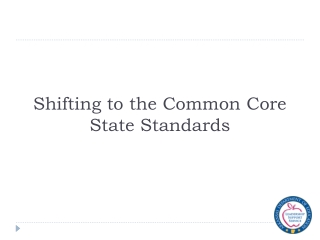 Shifting to the Common Core State Standards