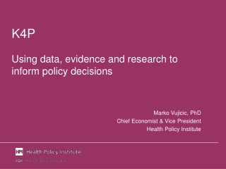 K4P Using data, evidence and research to inform policy decisions