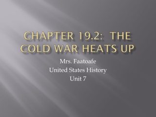 Chapter 19.2: The Cold War Heats Up