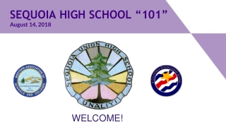 SEQUOIA HIGH SCHOOL “101” August 14, 2018