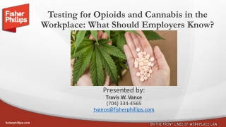 Testing for Opioids and Cannabis in the Workplace: What Should Employers Know?