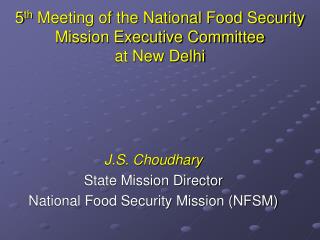 5 th Meeting of the National Food Security Mission Executive Committee at New Delhi