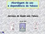 Servi os de Sa de sem Tabaco