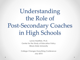 Understanding the Role of Post-Secondary Coaches in High Schools