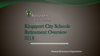 Kingsport City Schools Retirement Overview 2018