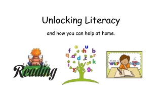 Unlocking Literacy and how you can help at home.