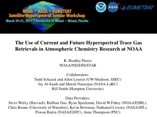 R. Bradley Pierce NOAA/NESDIS/STAR Collaborators: