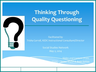 Thinking Through Quality Questioning