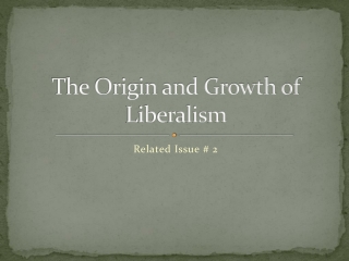 The Origin and Growth of Liberalism