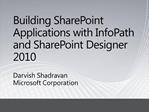 Building SharePoint Applications with InfoPath and SharePoint Designer 2010