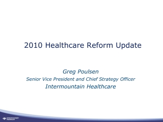 2010 Healthcare Reform Update