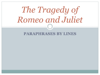 The Tragedy of Romeo and Juliet