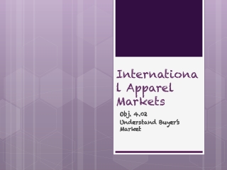 International Apparel Markets