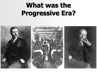 What was the Progressive Era?