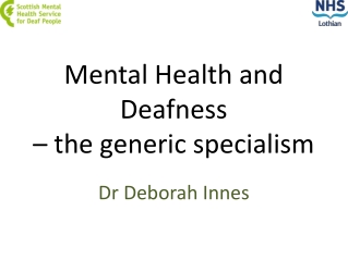 Mental Health and Deafness – the generic specialism