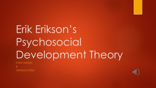 Erik Erikson’s Psychosocial Development Theory