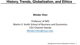 History, Trends, Globalization, and Ethics