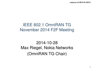 IEEE 802.1 OmniRAN TG November 2014 F2F Meeting