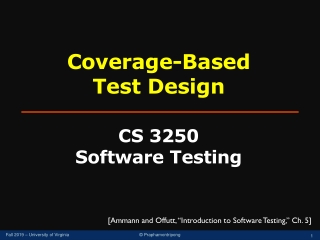 Coverage-Based Test Design CS 3250 Software Testing