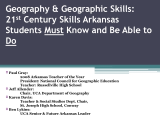 Paul Gray: 	2008 Arkansas Teacher of the Year