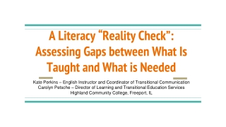 A Literacy “Reality Check”: Assessing Gaps between What Is Taught and What is Needed