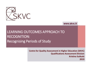 LEARNING OUTCOMES APPROACH TO RECOGNITION: Recognising Periods of Study