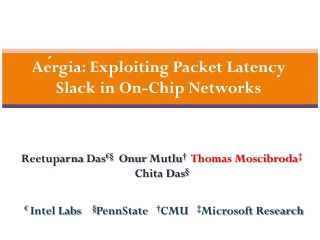 Aérgia: Exploiting Packet Latency Slack in On-Chip Networks