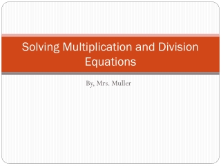 Solving Multiplication and Division Equations