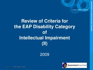 Review of Criteria for the EAP Disability Category of Intellectual Impairment (II)