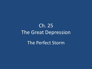 Ch. 25 The Great Depression