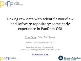 Erica Yang , Brian Matthews Scientific Computing Department (SCD)