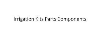 Irrigation Kits Parts Components