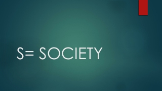 S= SOCIETY