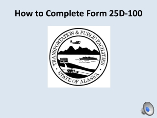 How to Complete Form 25D-100