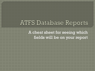 ATFS Database Reports