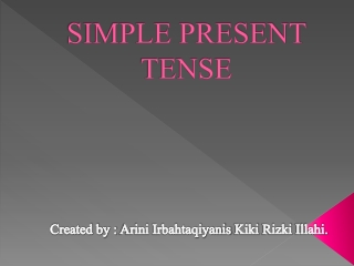 SIMPLE PRESENT TENSE